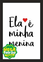 QUADRO-DECORATIVO-SEM-VIDRO-KAPOS-ELA-E-MINHA-MENINA-22X32CM