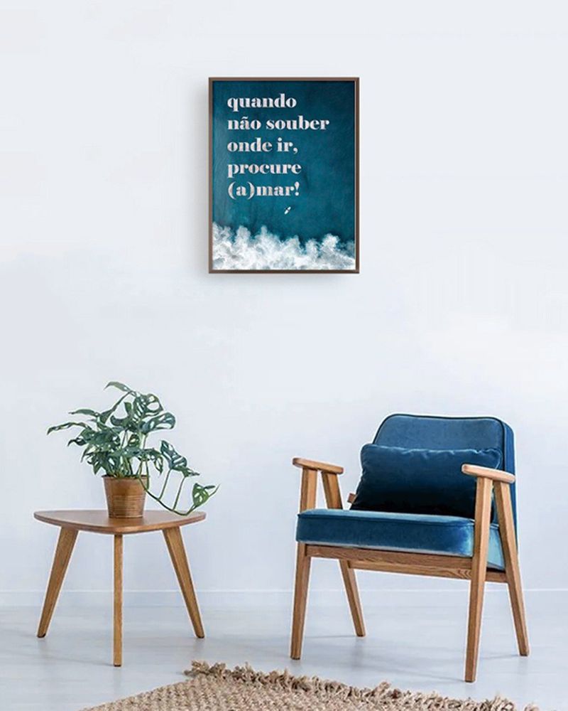 QUADRO-DECORATIVO-ILLUMINATO-FRASE-QUANDO-NAO-SOUBER-ONDE-IR-PROCURE--A-MAR