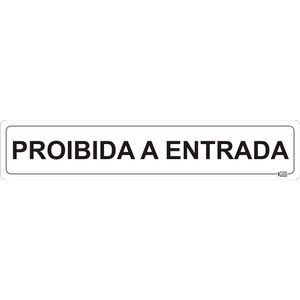 Placa de Sinalização Proibida Entrada - Ps Branco - Kami 5x25cm