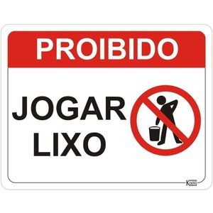 Placa de Sinalização Proibido Jogar Lixo - Ps Branco - Kami 23x18cm