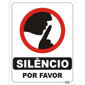 Placa de Sinalização Silêncio , Por Favor - Ps Branco - Kami 23x18cm