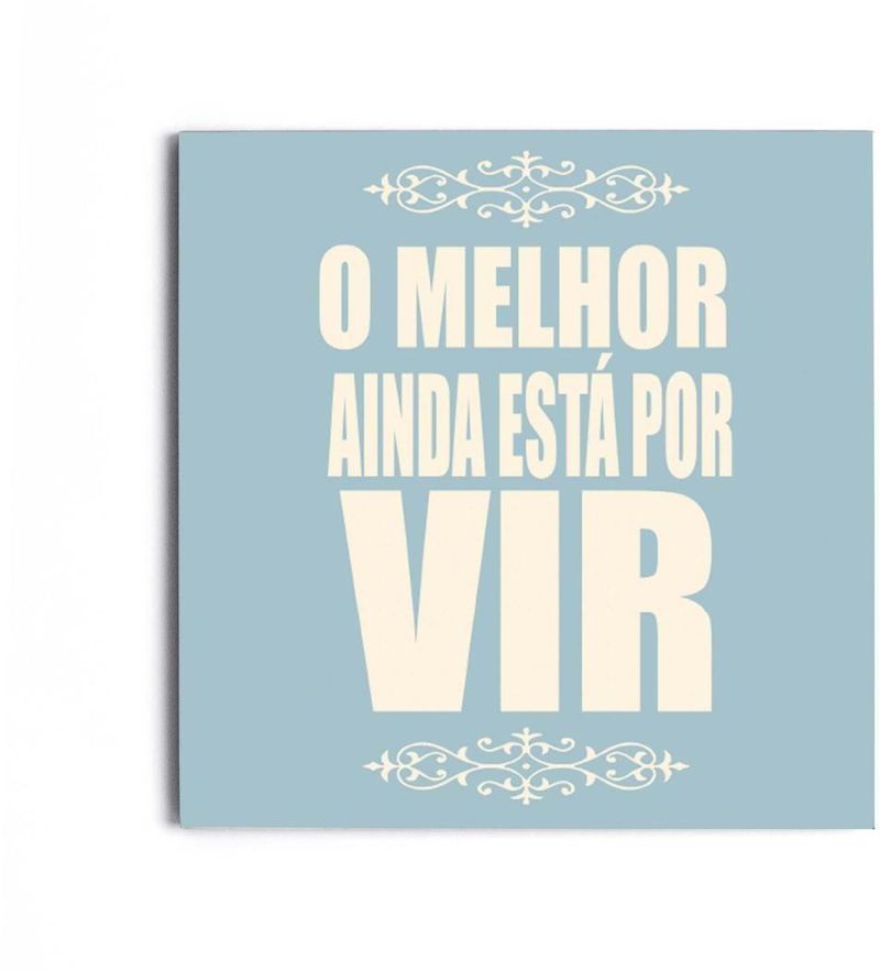 Placa-Decorativa-Melhor-Por-Vir-MDF-6mm
