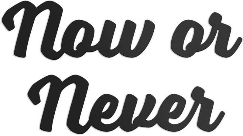 Palavra-Decorativa-Now-Or-Never-MDF-3mm