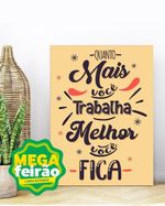 Placa-Decorativa-Illuminato-Quanto-Mais-Voce-Trabalha-21x297x06cm