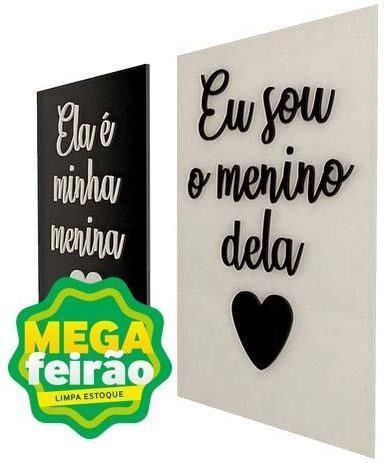 Placa-Decorativa-Dmadero-Ela-e-minha-menina-Eu-sou-o-menino-dela-30x20cm-Kit-com-2-Pecas