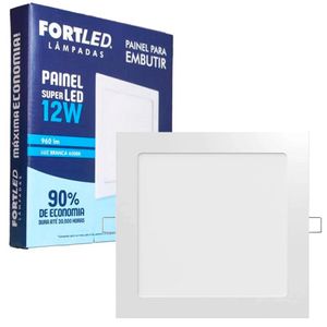 Painel Led Embutir 12W Quadrado - Fortled