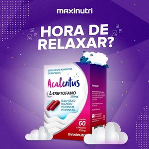 Acalentus L-triptofano 250mg + B12 60 Cápsulas Maxinutri